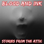 Blood and ink: a short horror story cover image