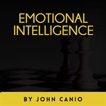 MAXIMIZE YOUR EMOTIONAL INTELLIGENCE FOR cover image
