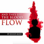 And they let the blood flow cover image
