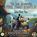 The lost manuscript swiss family robinson cover image