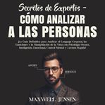 Secretos de expertos - cómo analizar a las personas cover image