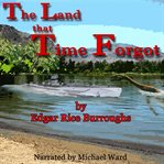 The land that time forgot : a trilogy cover image