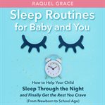 Sleep routines for baby and you cover image