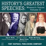 History's greatest speeches - women's voices, volume ii cover image