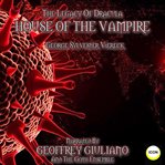 The legacy of dracula - house of the vampire cover image