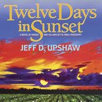 Twelve days in Sunset cover image