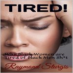 Tired! cover image