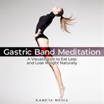 Gastric band meditation cover image