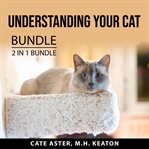 Understanding your cat bundle, 2 in 1 bundle: cat mojo and what cats should eat cover image