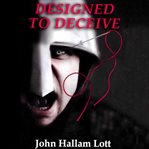 Designed to deceive cover image