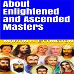 About enlightened and ascended masters cover image