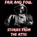 Fair and foul: a short horror story cover image