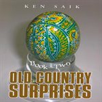 Old country surprises - book two cover image