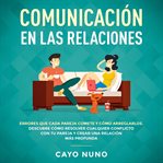 Communicación en las relaciones cover image