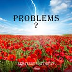 Problems? cover image