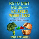 Keto diet guide and balanced weight loss cover image