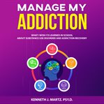 Manage my addiction cover image