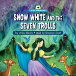 Snow White and the seven trolls cover image