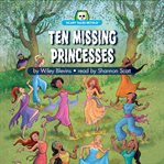 Ten missing princesses cover image