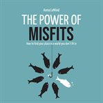The power of misfits cover image