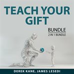 Teach your gift bundle, 2 in 1 bundle: the life coaching and the prosperous coach cover image