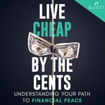 Live cheap by the cents cover image