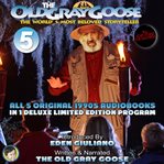 The old gray goose the world's most beloved storyteller cover image