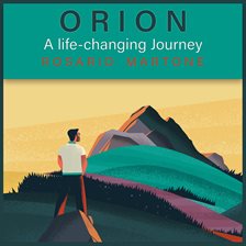 Orion: A Life-changing Journey