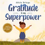 Gratitude is my superpower cover image