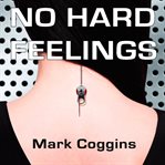 No hard feelings : an August Riordan mystery cover image