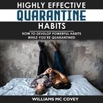 Highly effective quarantine habits cover image