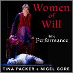 Women of will: the performance cover image