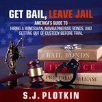 Get bail, leave jail cover image