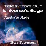 Tales from our universe's edge cover image