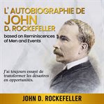 Autobiographie de john d. rockefeller cover image