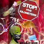 Stop! five kilometers ! cover image
