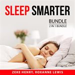 Sleep smarter bundle, 2 in 1 bundle: magic of sleep and precious little sleep cover image