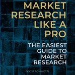 Market research like a pro cover image