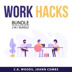 Work hacks bundle 2 in 1 bundle: people work and the practice of self-management cover image