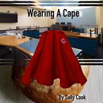 Wearing a cape cover image
