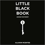 Little black book: asking for money cover image