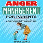 Anger management for parents cover image