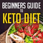 Beginners guide to keto diet cover image
