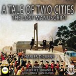 A tale of two cities the lost manuscript cover image
