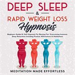 Deep sleep & rapid weight loss hypnosis cover image