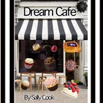Dream cafe cover image