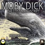 Moby dick the lost manuscript cover image