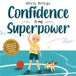 Confidence is my superpower cover image