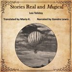 Stories real and magical cover image
