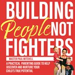 Building people not fighters cover image